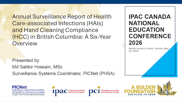 Annual Surveillance Report of Health Care-associated Infections (HAIs) and Hand Cleaning Compliance (HCC) in British Columbia Annual Surveillance Report of Health Care-associated Infections (HAIs) and Hand Cleaning Compliance (HCC) in British Columbia: A Six-Year Overview